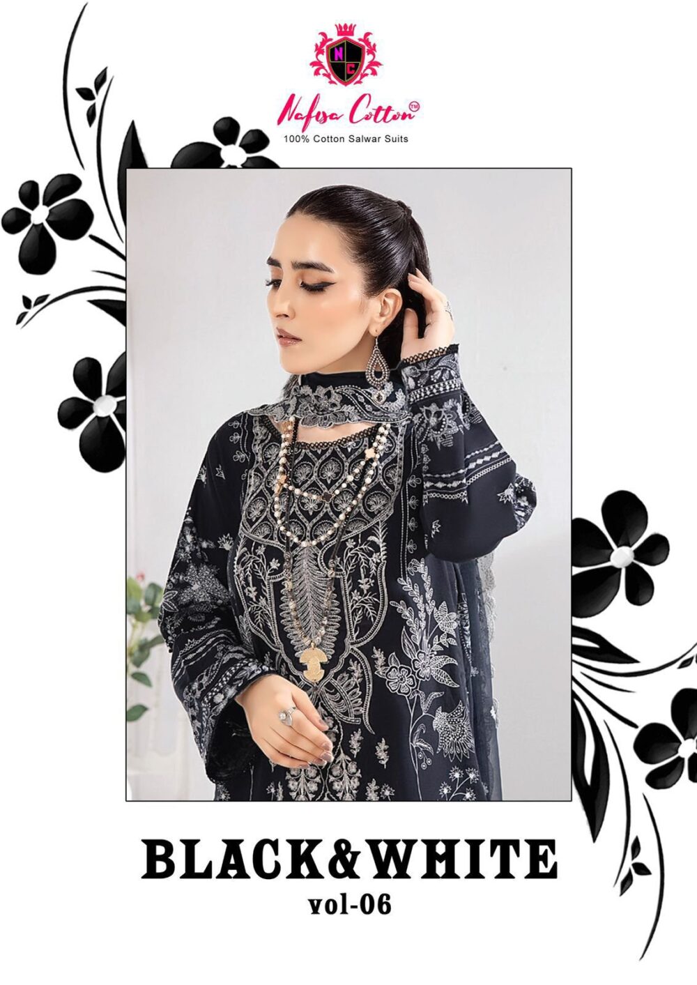 NAFISA COTTON BLACK & WHITE VOL 6 6001 TO 6006 SERIES EXCLUSIVE KARACHI COTTON DRESS MATERIALS ONLINE