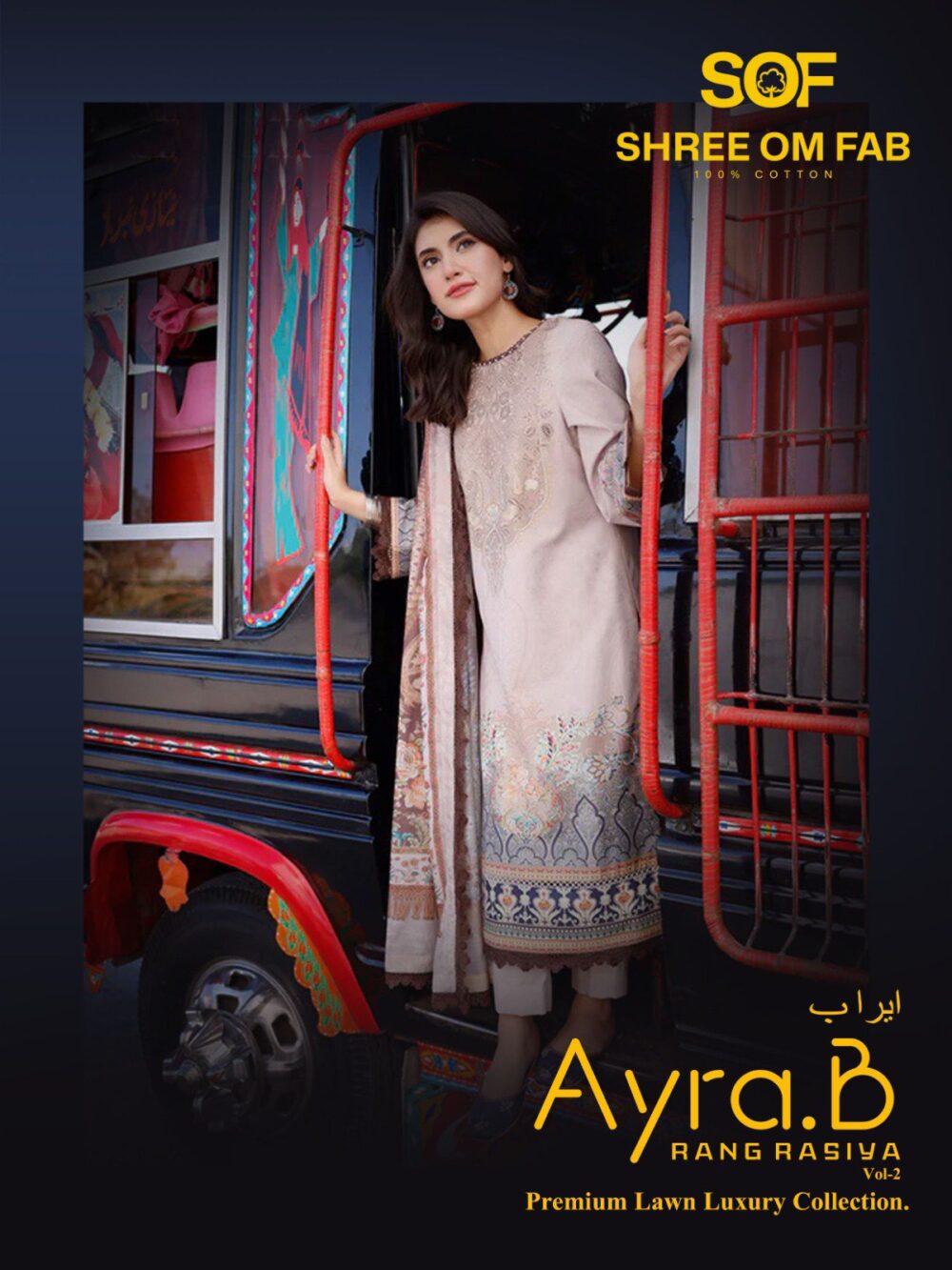 SHREE OM FAB AYRA-B RANG RASIYA  2001 TO 2006 SERIES PREMIUM LUXURY KARACHI LAWN COLLECTION